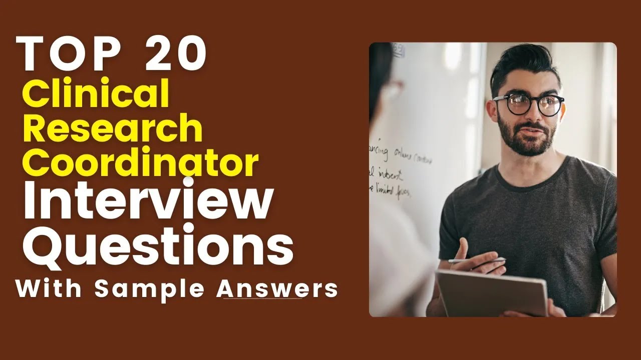 Clinical Research Coordinator Interview Questions and Answers for 2025