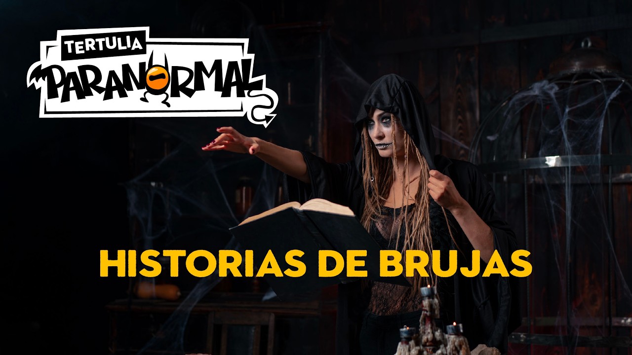 Experiencias Paranormales con brujas Tertulia T5 Ep4
