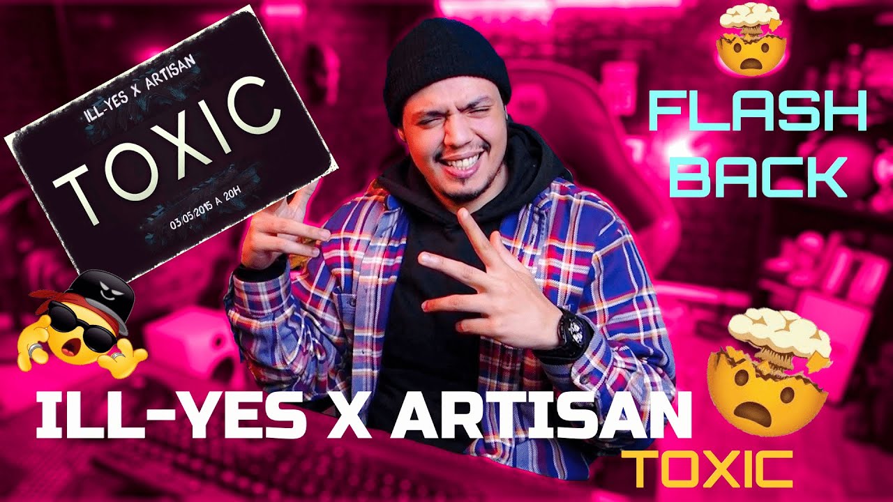 ILL-YES X ARTISAN - ToXic ( REACTION ) ( F.B )
