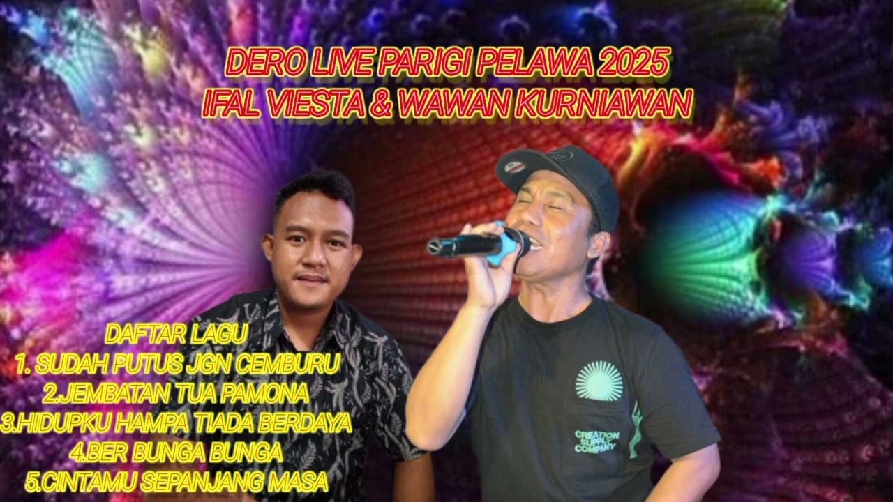 DERO BARU LIVE FULL BASS  NONSTOP LAGU DERO 2025.WAWAN KURNIAWAN & IFAL VIESTA