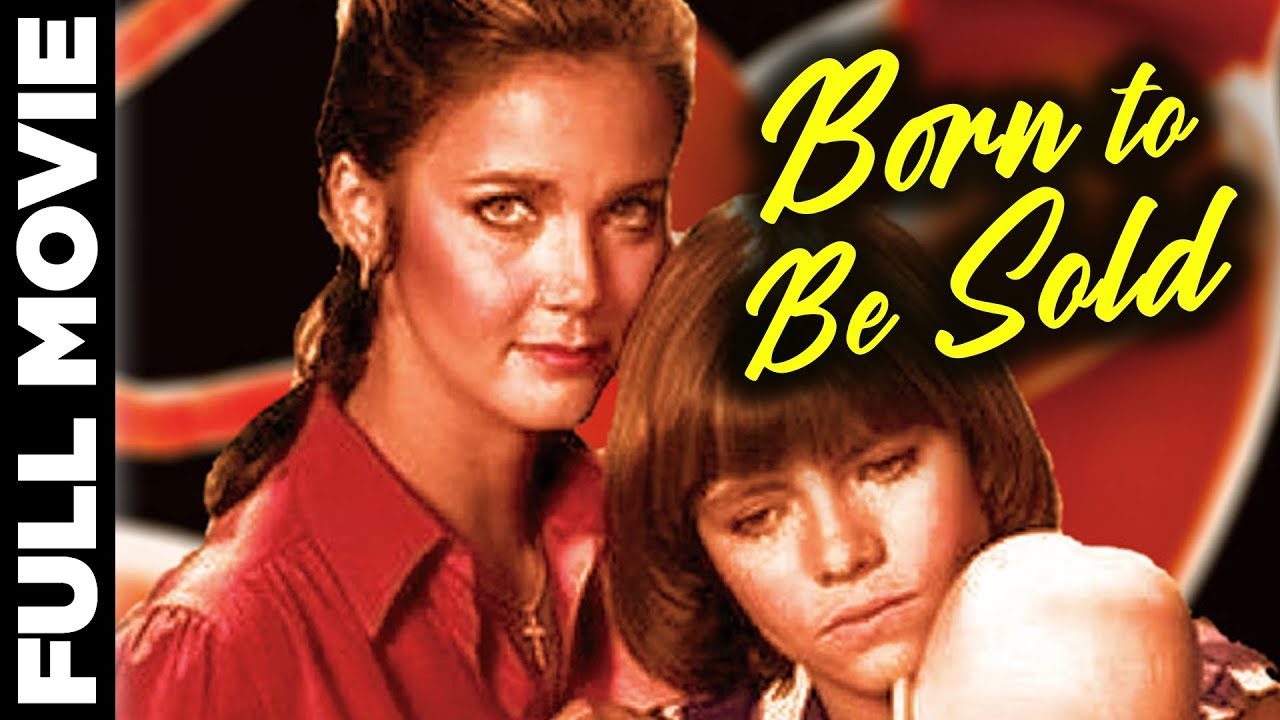 Born to Be Sold (1981) | English Thriller Movie | Lynda Carter, Harold Gould | Eng Subs
