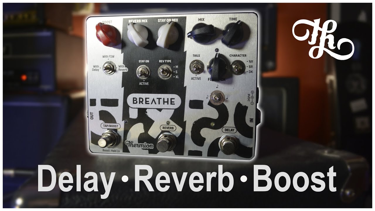 DELAY, REVERB Y BOOST EN UN SOLO PEDAL: CONOCE EL BREATHE DE THERMION