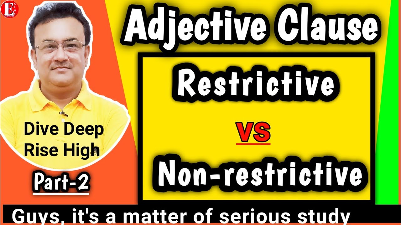 Adjective Clauses - Restrictive vs Non-restrictive | Essential vs Non-essential Adjective Clauses |