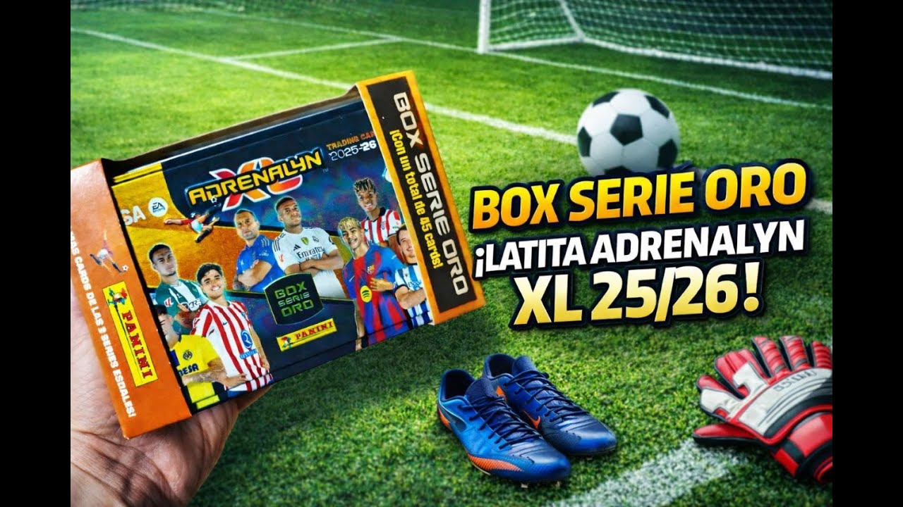 UNBOXING Latita BOX SERIE ORO Adrenalyn XL 25/26 | Panini