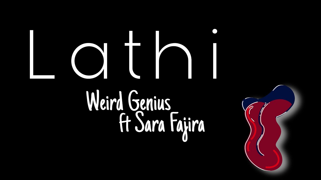LATHI - WEIRD GENIUS | LIRIK #laguviral