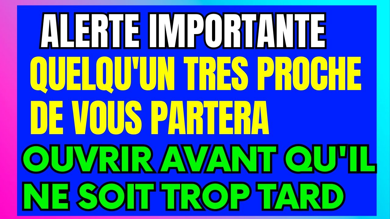 Dieu dit Quelqu'un proche de vous partira... | Le message de Dieu pour vous aujourd'hui
