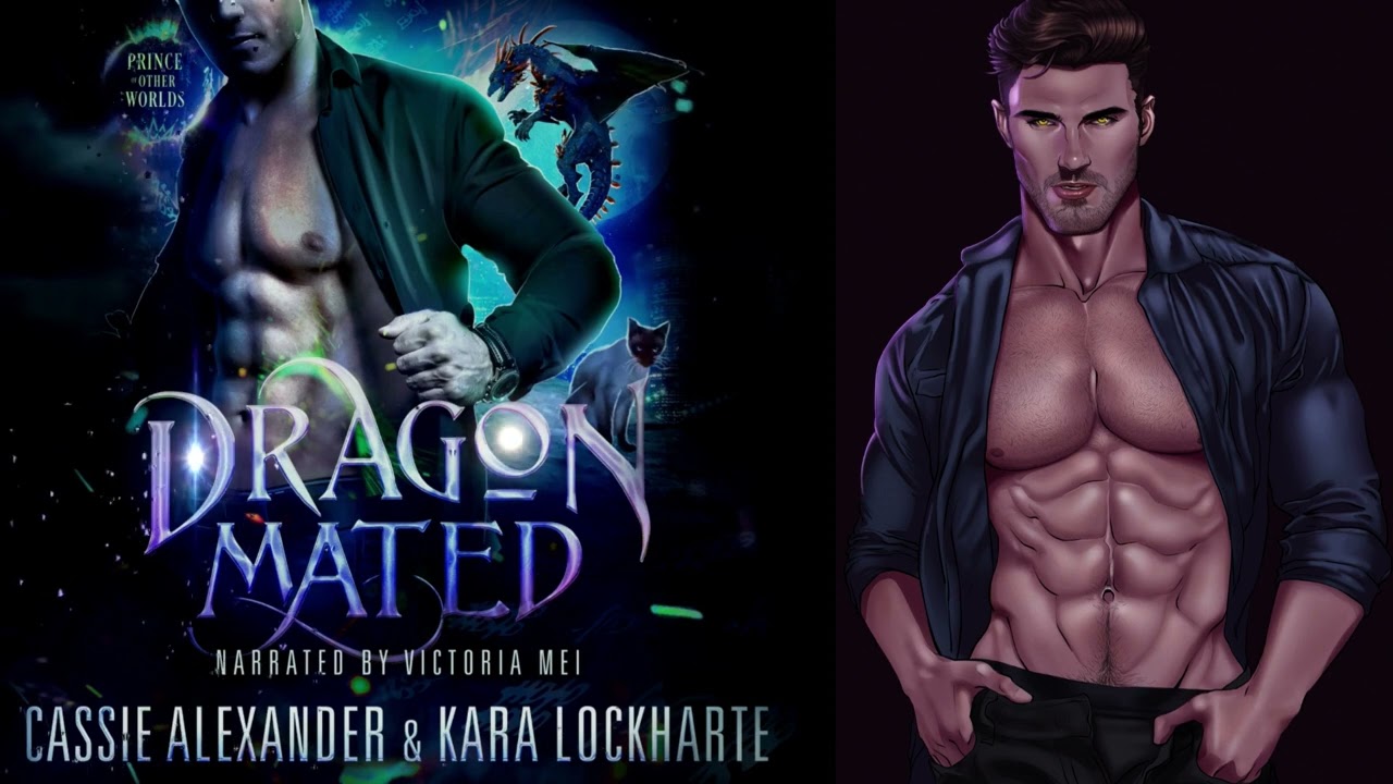 4 of 4! FULL AUDIOBOOK: Dragon Mated: A Sexy Paranormal Dragon-shifter Romance