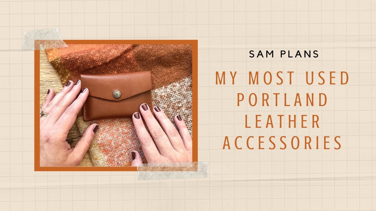 My Most Used | Portland Leather Accessories