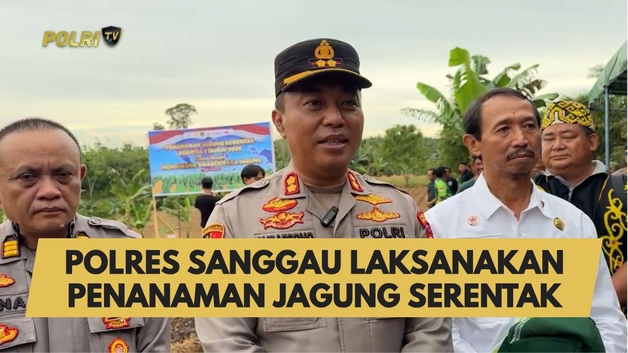 POLRES SANGGAU LAKSANAKAN PENANAMAN JAGUNG SERENTAK