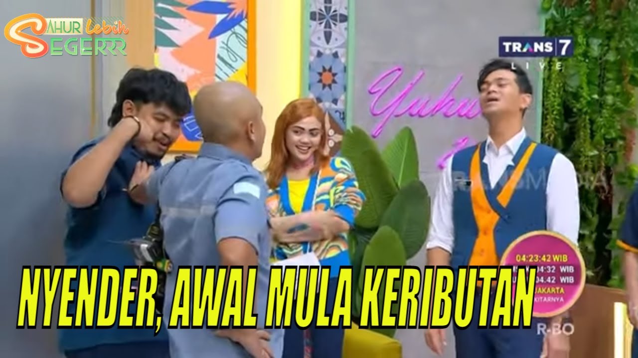 Petjah! Nur Mau Check Out Berakhir Rusuh dan Ngakak | SAHUR LEBIH SEGERRR (25/03/23) Part 11