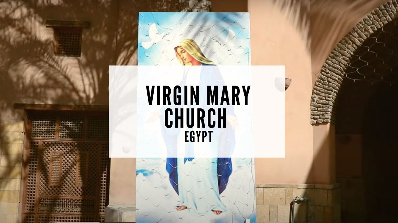 Virgin Mary Church - Cairo Egypt - What to See in Egypt - Travel to Cairo Egypt - Churches in Egypt