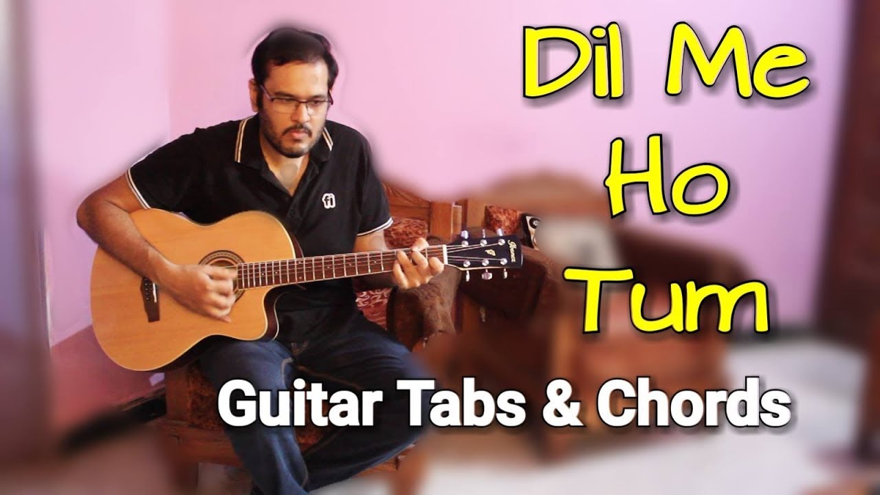 Dil Me Ho Tum - Armaan Malik | Guitar Tabs & Chords Lesson | Why Cheat India