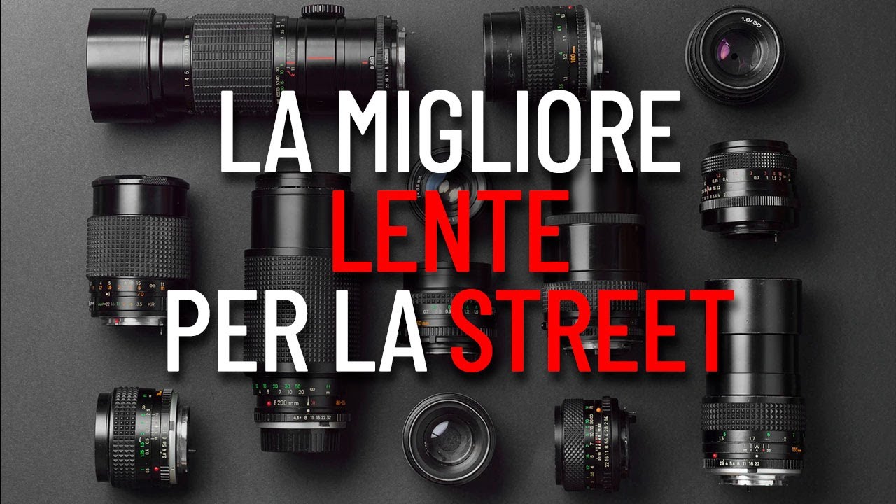 LA LENTE FOTOGRAFICA PER LA STREET PHOTOGRAPHY: come sceglierla