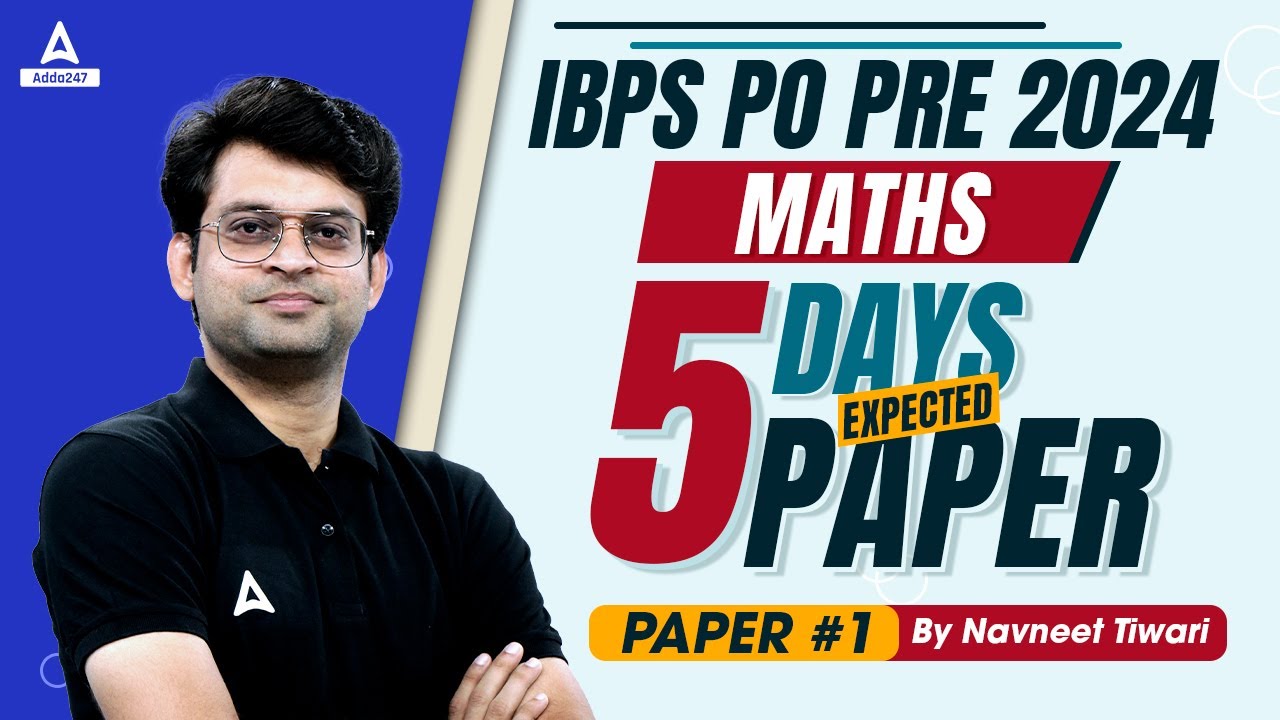 IBPS PO Quant 2024 | Maths 5 Days 5 Expected Paper | Paper #1 | By Navneet Tiwari