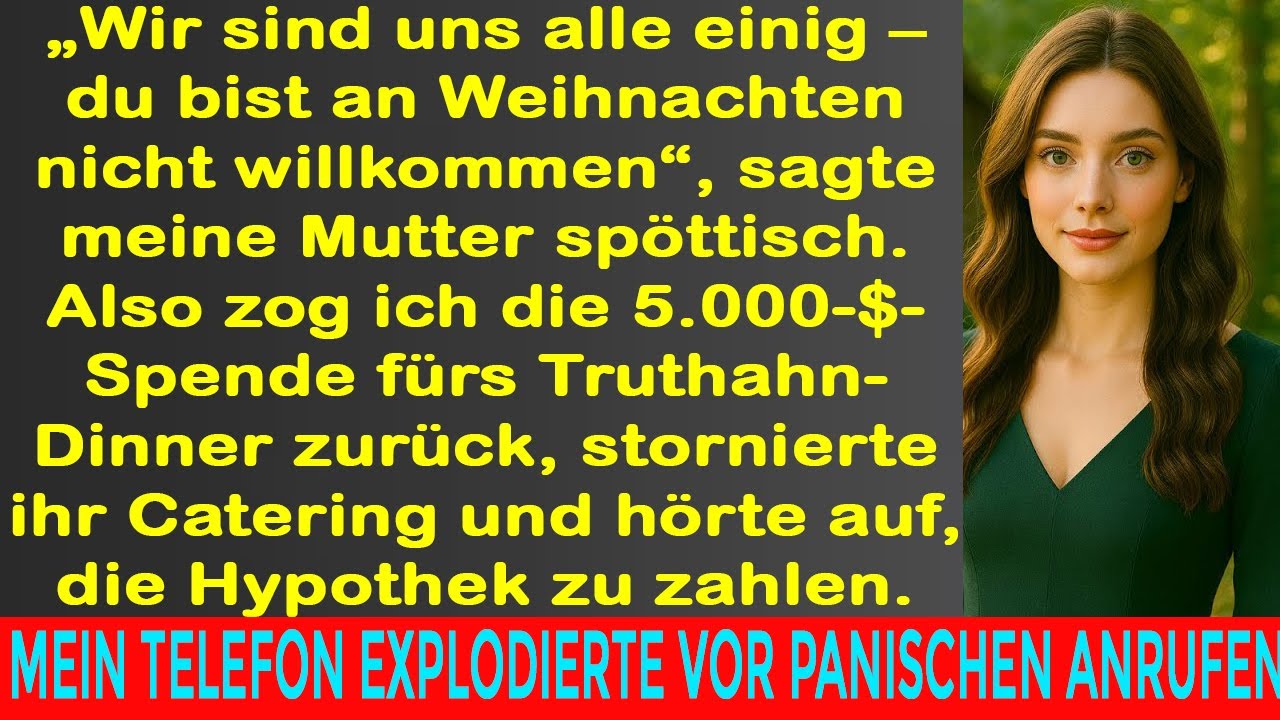 Mutter: „Du bist an Weihnachten nicht willkommen.“ Also stoppte ich die Hypothek und wa...