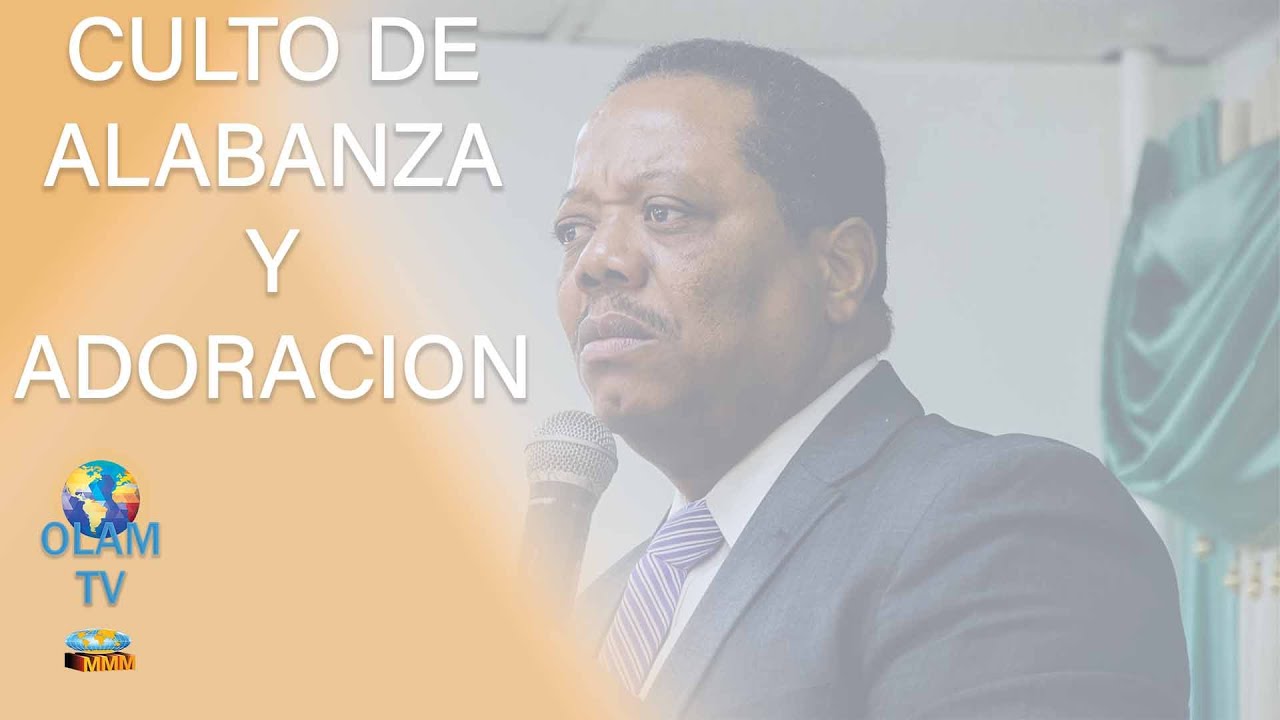 OLAM TV- Culto de Alabanza y Adoracion