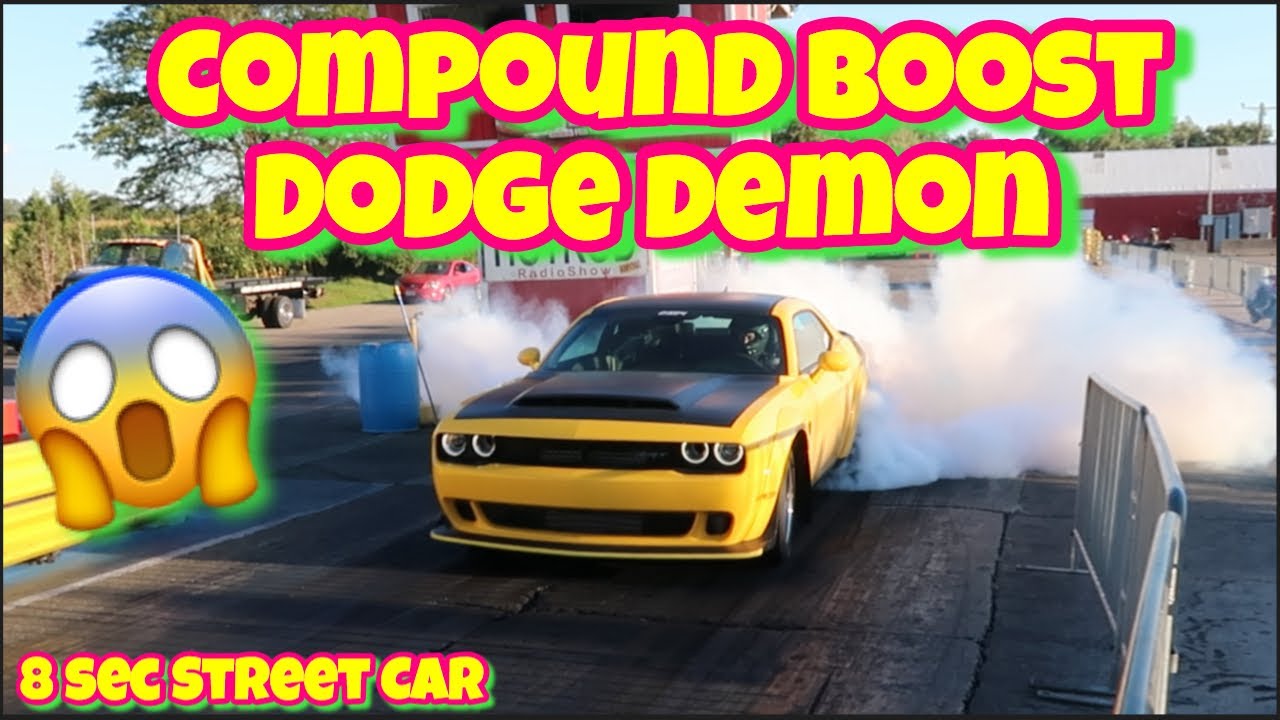 COMPOUND BOOST DODGE DEMON WAS FLYING !!!!