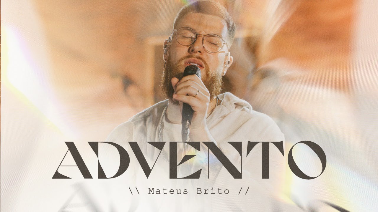Advento - Mateus Brito (Ao Vivo)