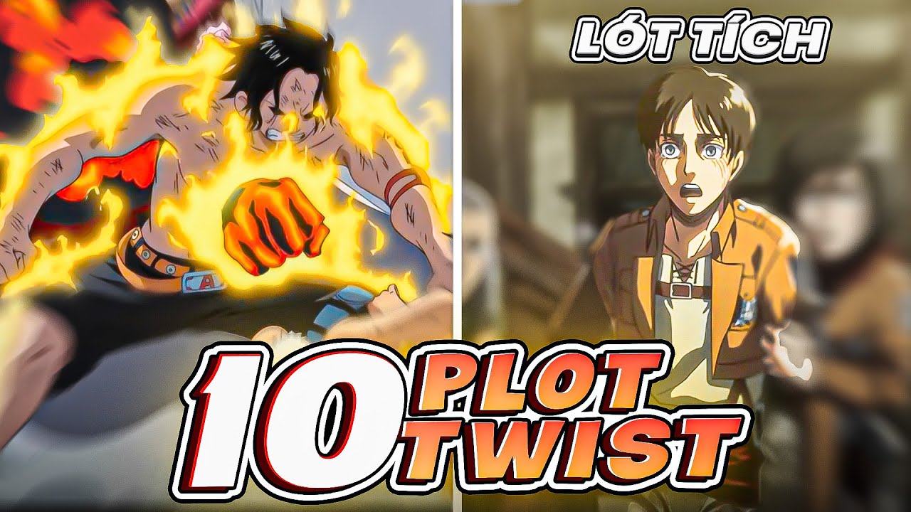 TOP 10 PLOT TWIST "KHỦNG" TRONG ANIME MANGA