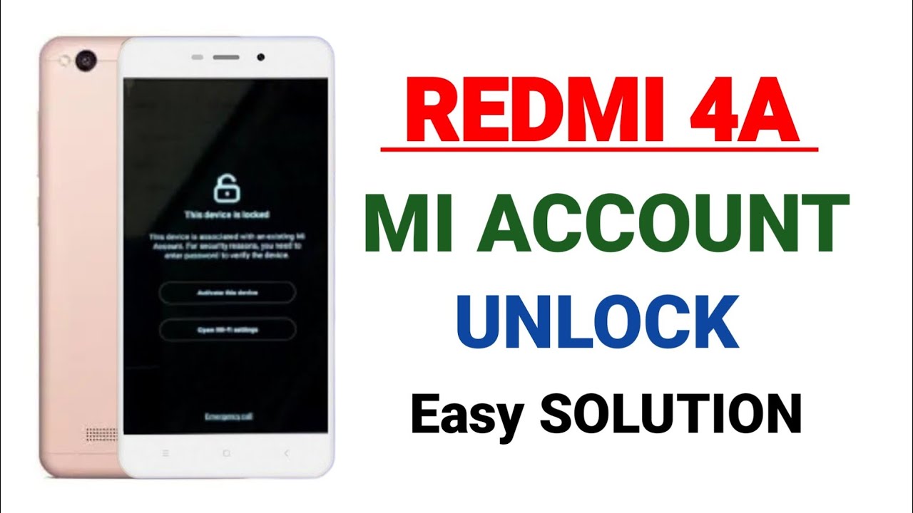 Redmi 4A Mi Account Remove/unlock/Bypass Easy Method