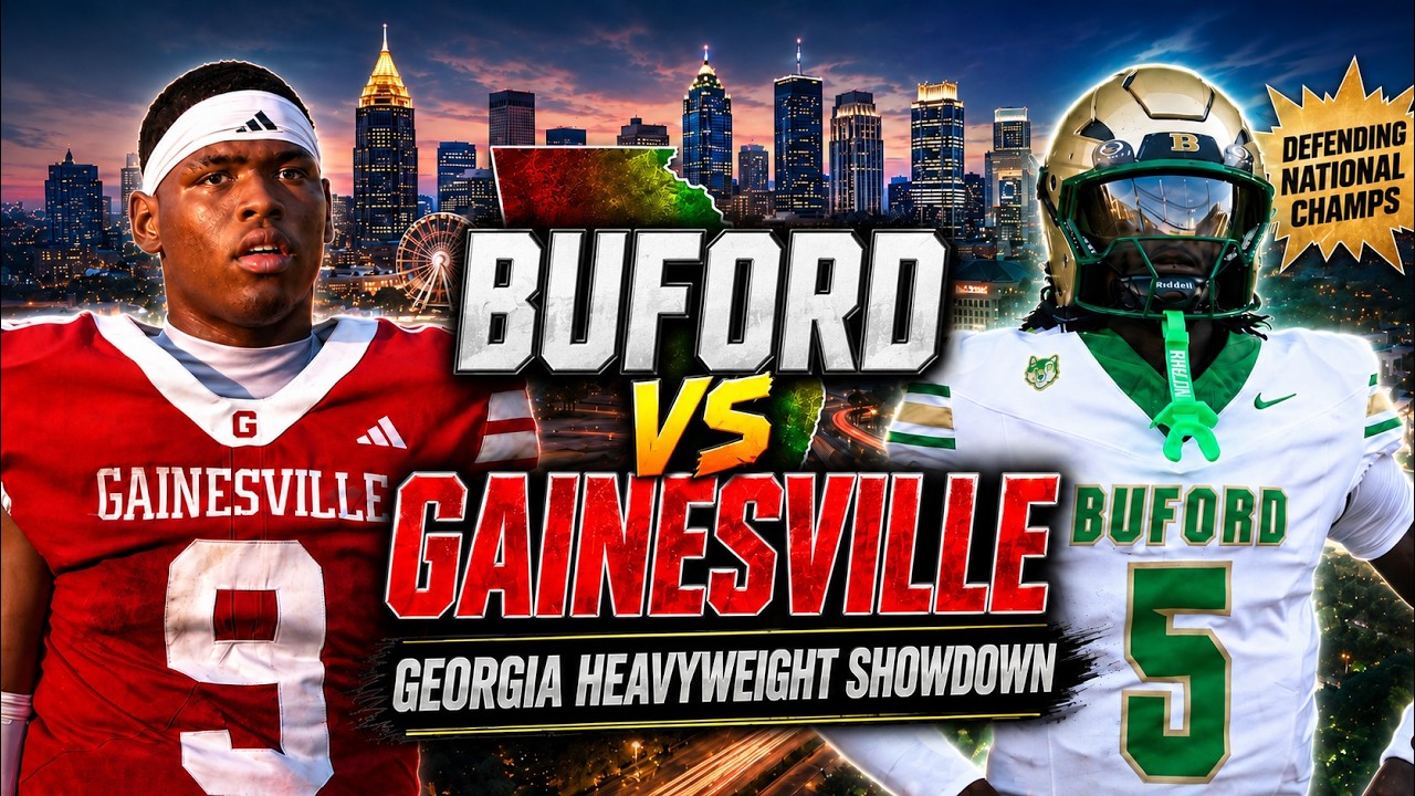 😳 DEFENDING NATIONAL CHAMPS BUFORD COLLIDE WITH TOP-10 GAINESVILLE! 🔥 GEORGIA HEAVYWEIGHT SHOWDOWN