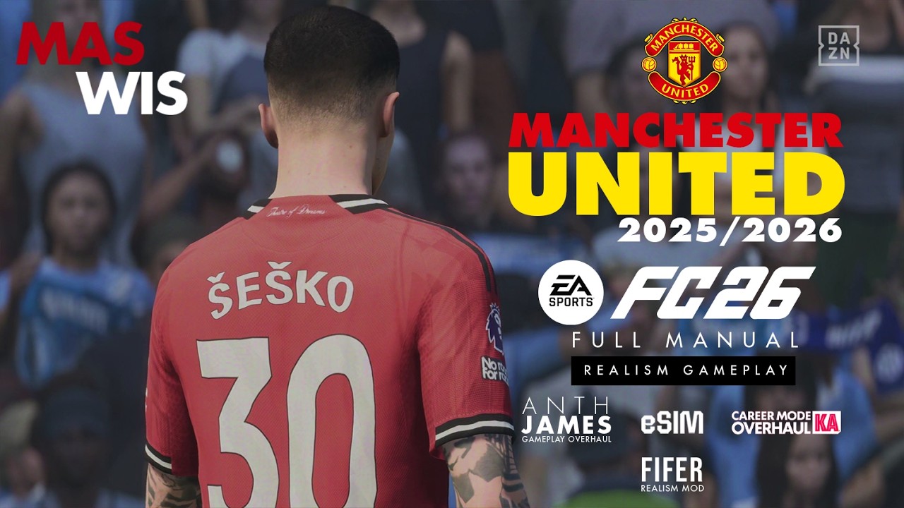 Manchester United FC26 Career Mode - FUMA Realism | AnthJames V6 eSIM KIARIKA FIFER |