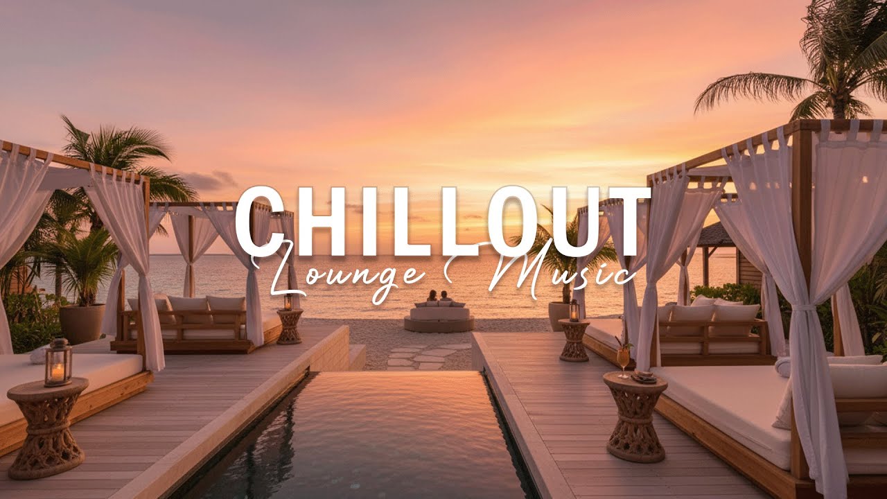 Summer Chillout 2026 ☀️ Tropical Beach Lounge Music ☕ Relax & Hang Out by the Sea