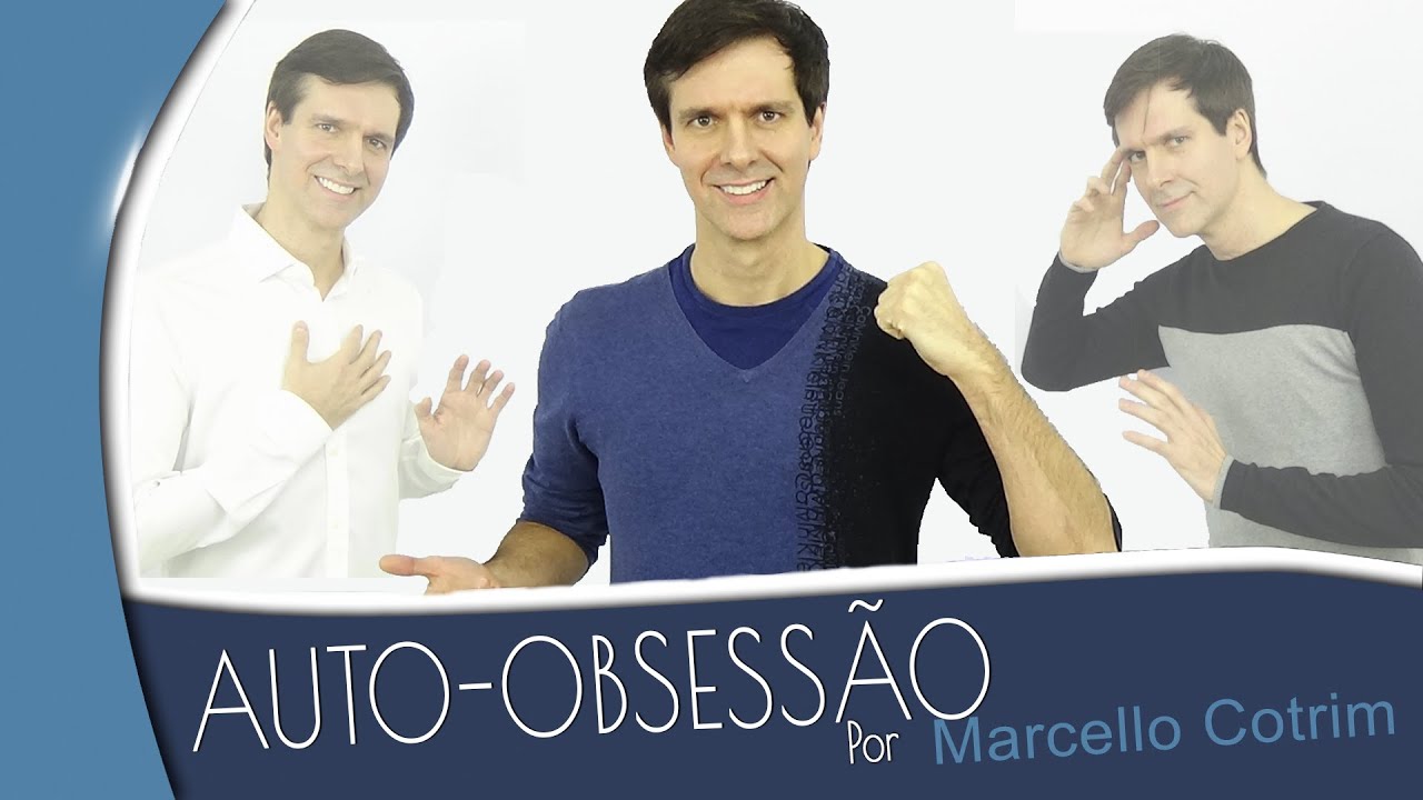 Auto-Obsessão  | Marcello Cotrim (Self-obsession)