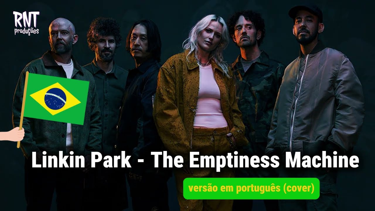 Linkin Park - The Emptiness Machine  (versão em português)