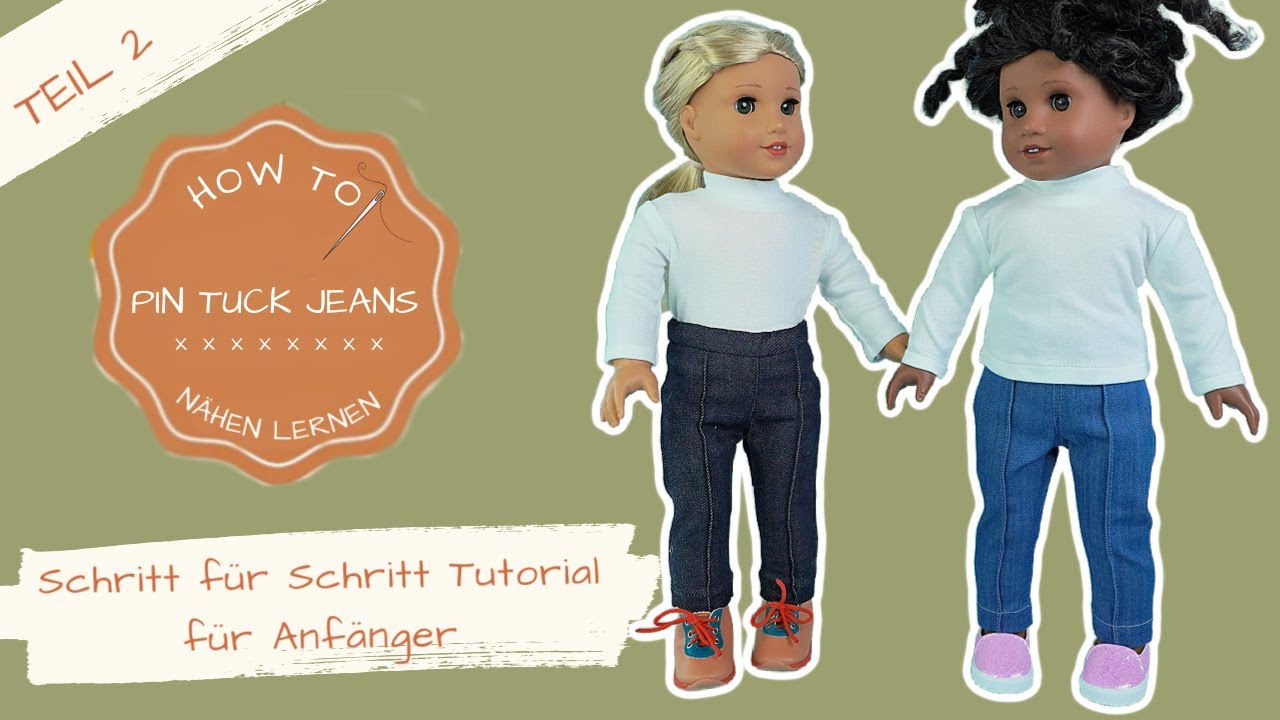 Jeans für 18‑Zoll Puppen nähen – Schritt für Schritt | Teil 2