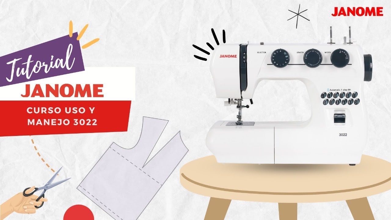 Janome Chile - Curso uso y manejo Máquina de coser Janome 3022