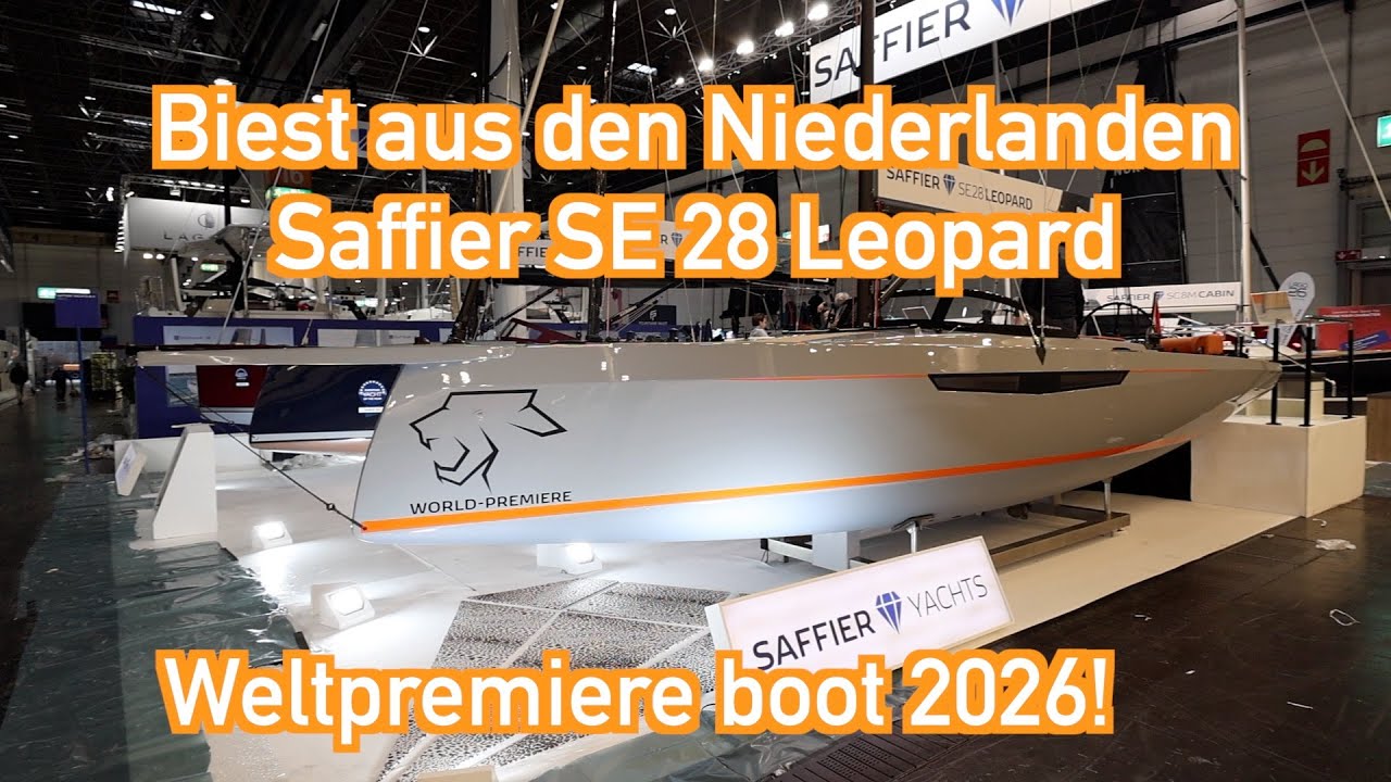 boot 2026 Weltpremiere: Saffier SE 28 Leopard - das Biest