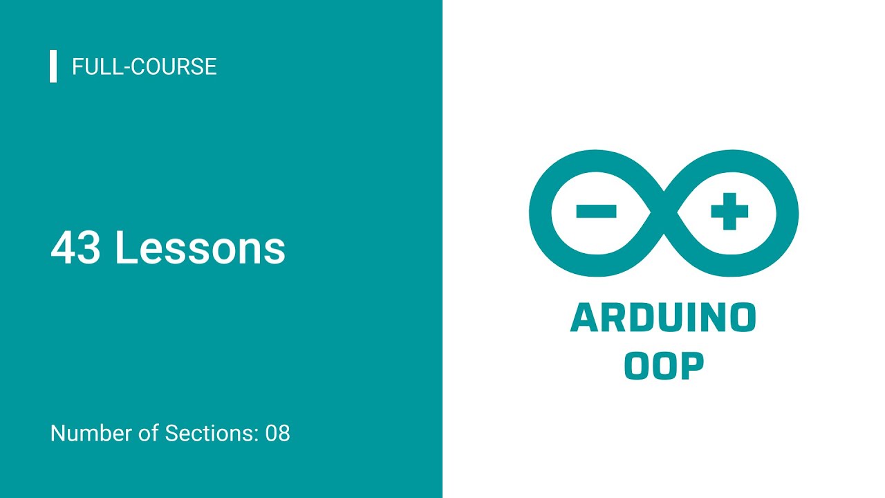 Full-Course Video: Arduino OOP