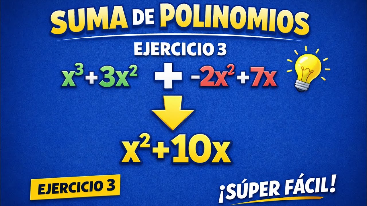 Suma de polinomios, súper fácil EJERCICIO 3