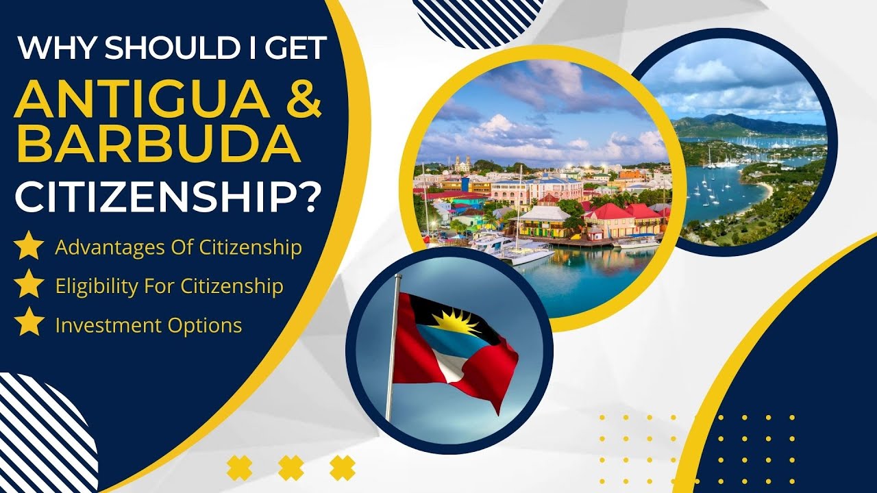 Why Should I Get Antigua And Barbuda Citizenship?
