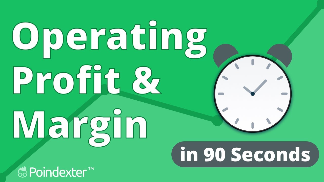Operating Profit & Operating Margin in 90 Seconds
