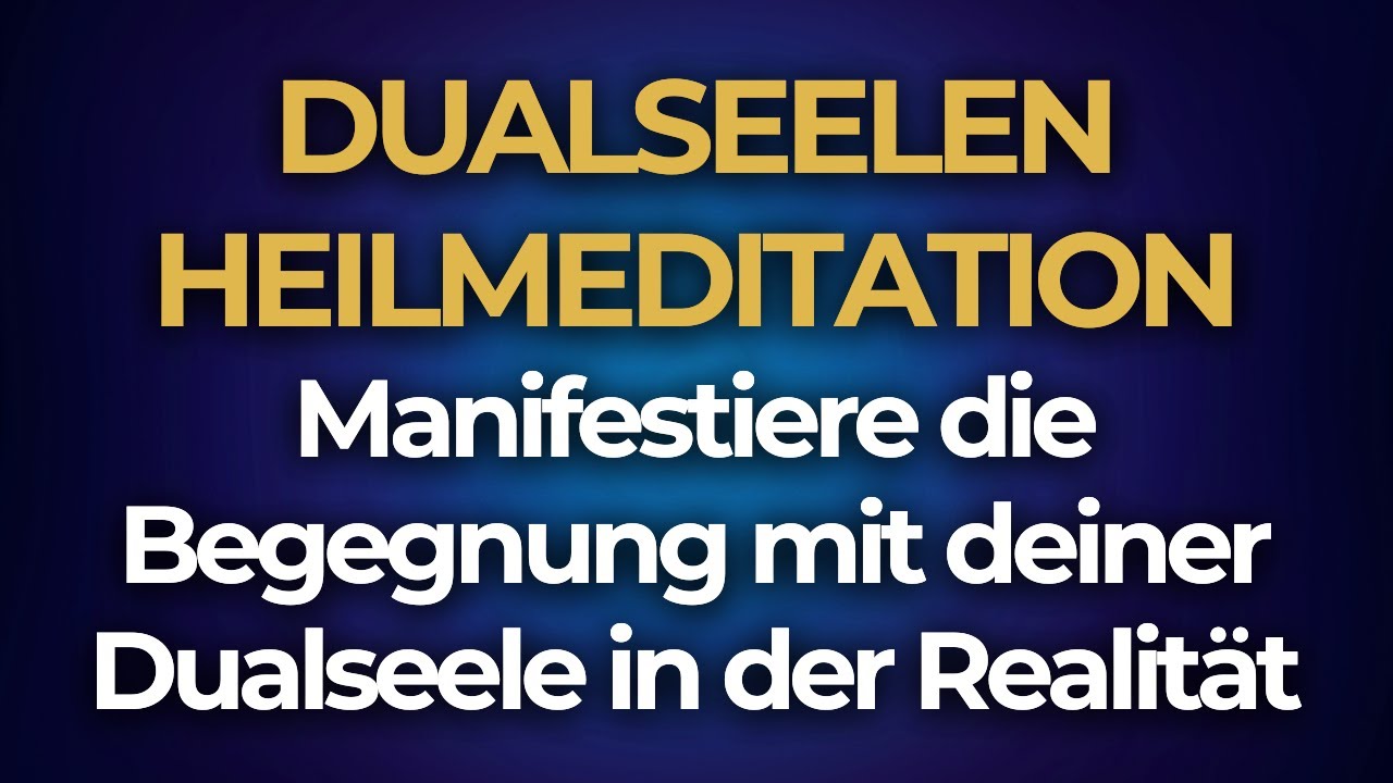 Dualseelen Meditation 💖Manifestation💖