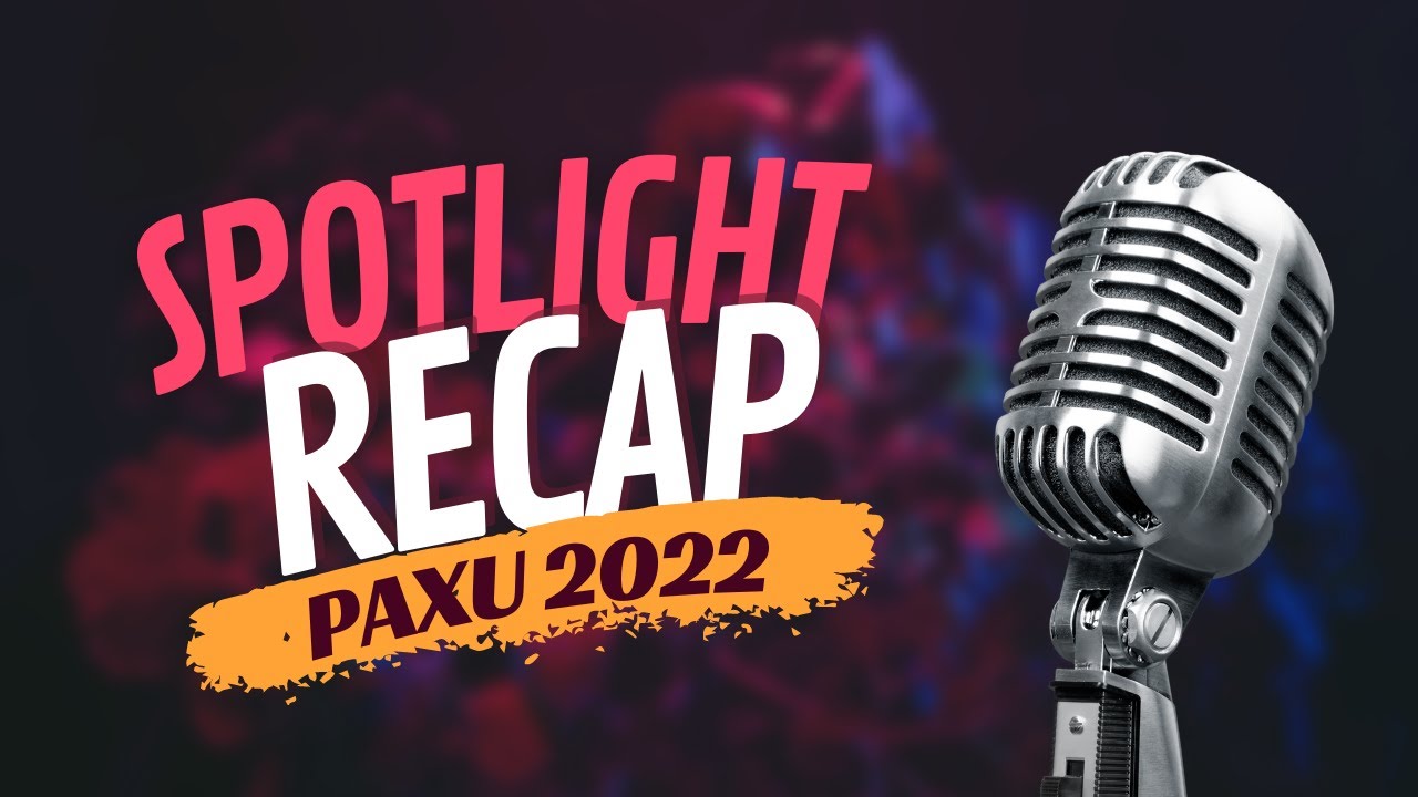Board Game Spotlight PAXU Recap!