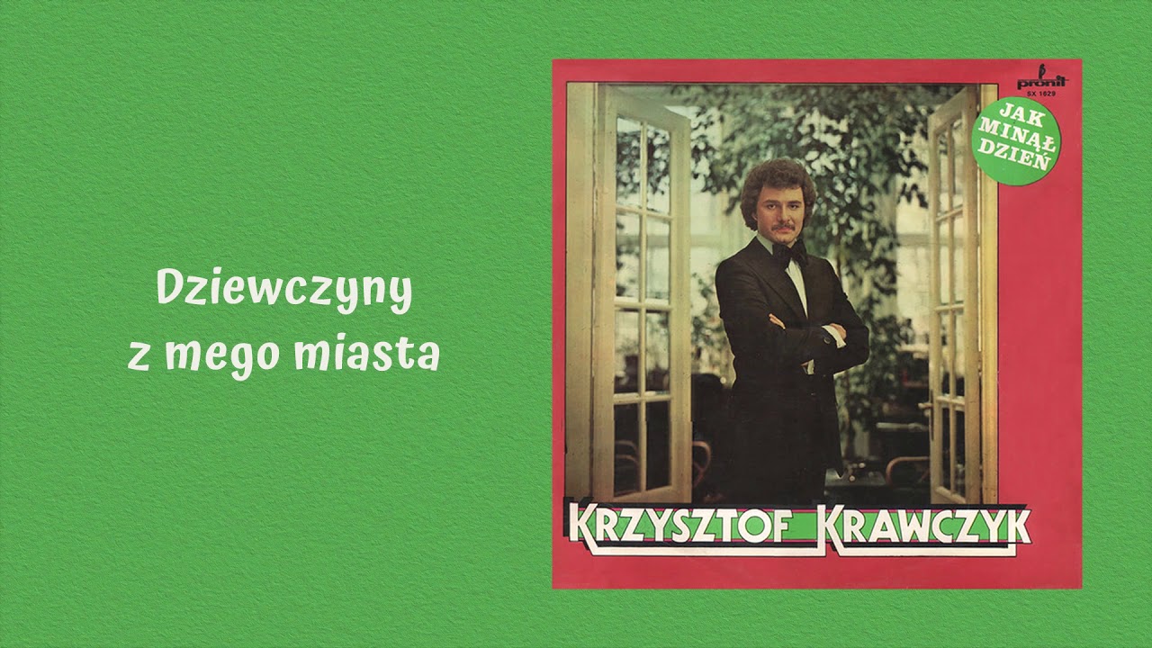Krzysztof Krawczyk - Dziewczyny z mego miasta [Official Audio]