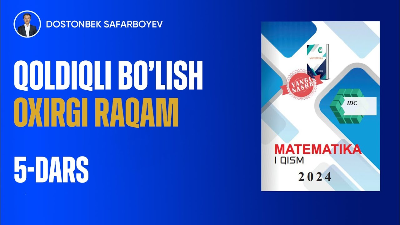 IDC 1 / 5-dars. Qoldiqli bo'lish. Oxirgi raqam.