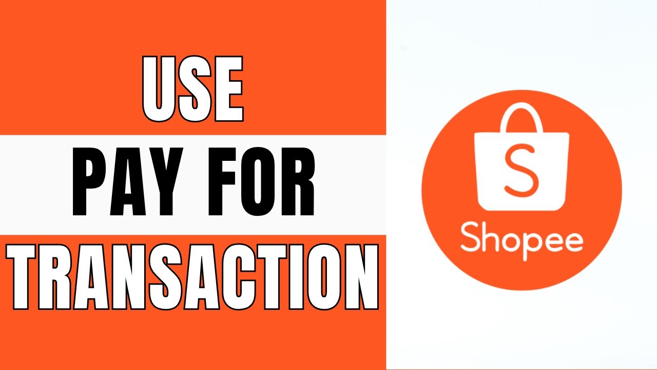 How to Use Shopee Pay for Transactions 2025