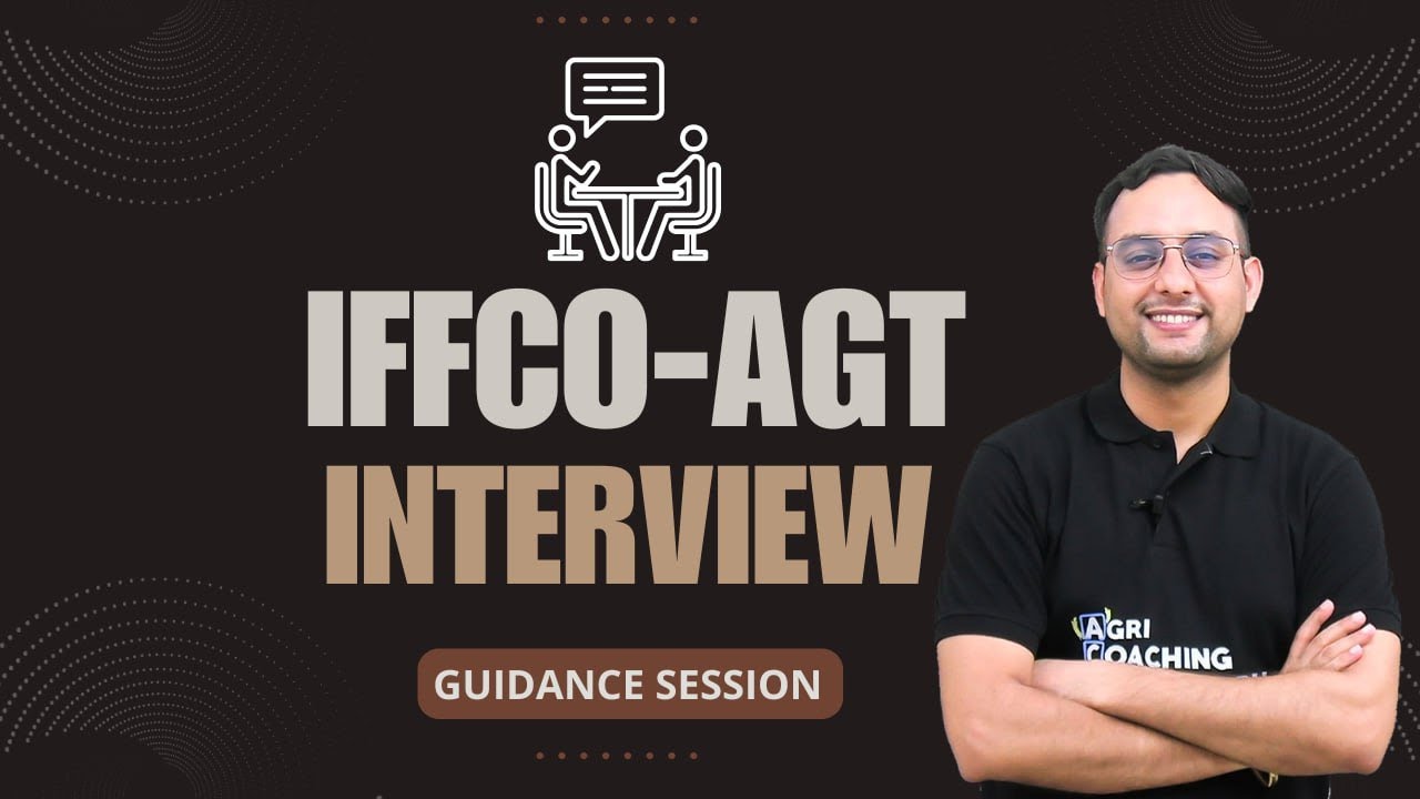 IFFCO AGT Interview Preparation 2025-26 | Complete Preparation