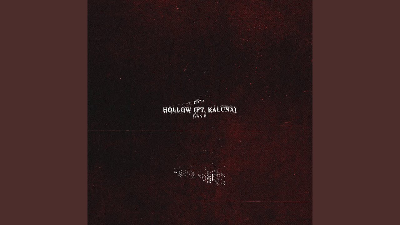 Hollow (feat. Kaluna)