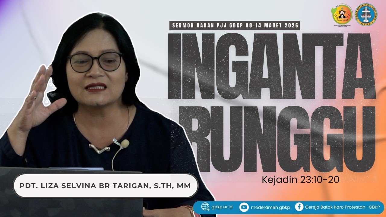 INGANTA RUNGGU- SERMON BAHAN PJJ GBKP 08-14 MARET 2026