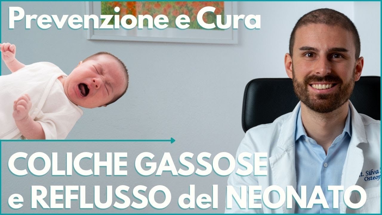 COLICHE GASSOSE e REFLUSSO GASTROESOFAGEO del neonato - Cura e Rimedi