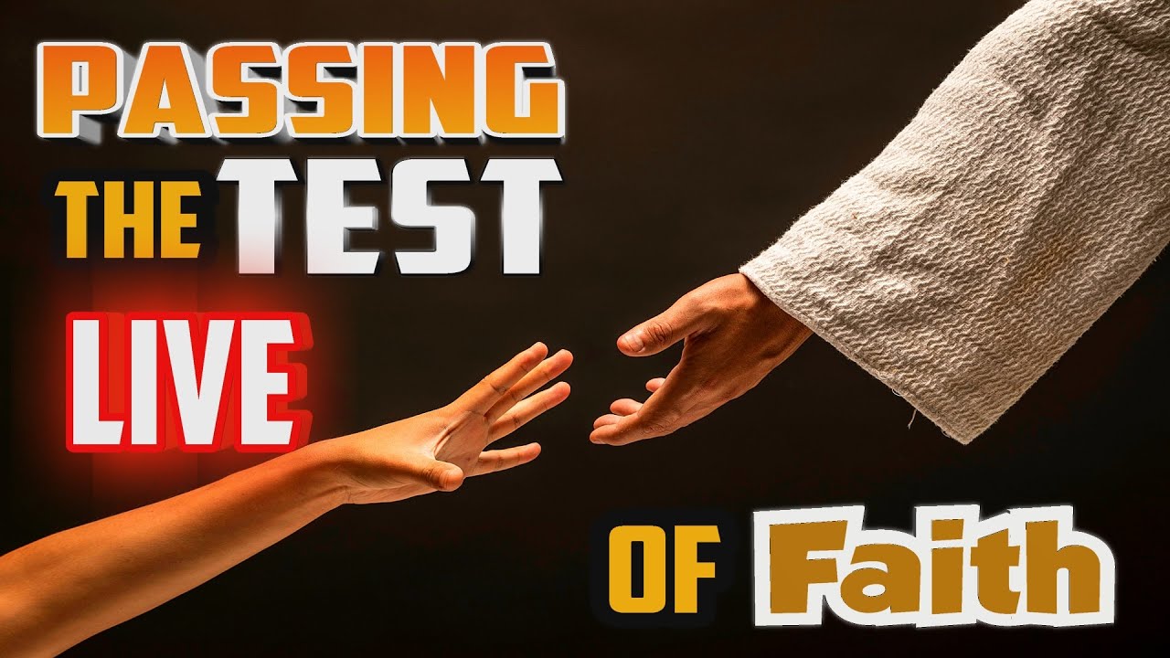 Passing the TEST of FAITH - What Happens when You Finally TRUST GOD!