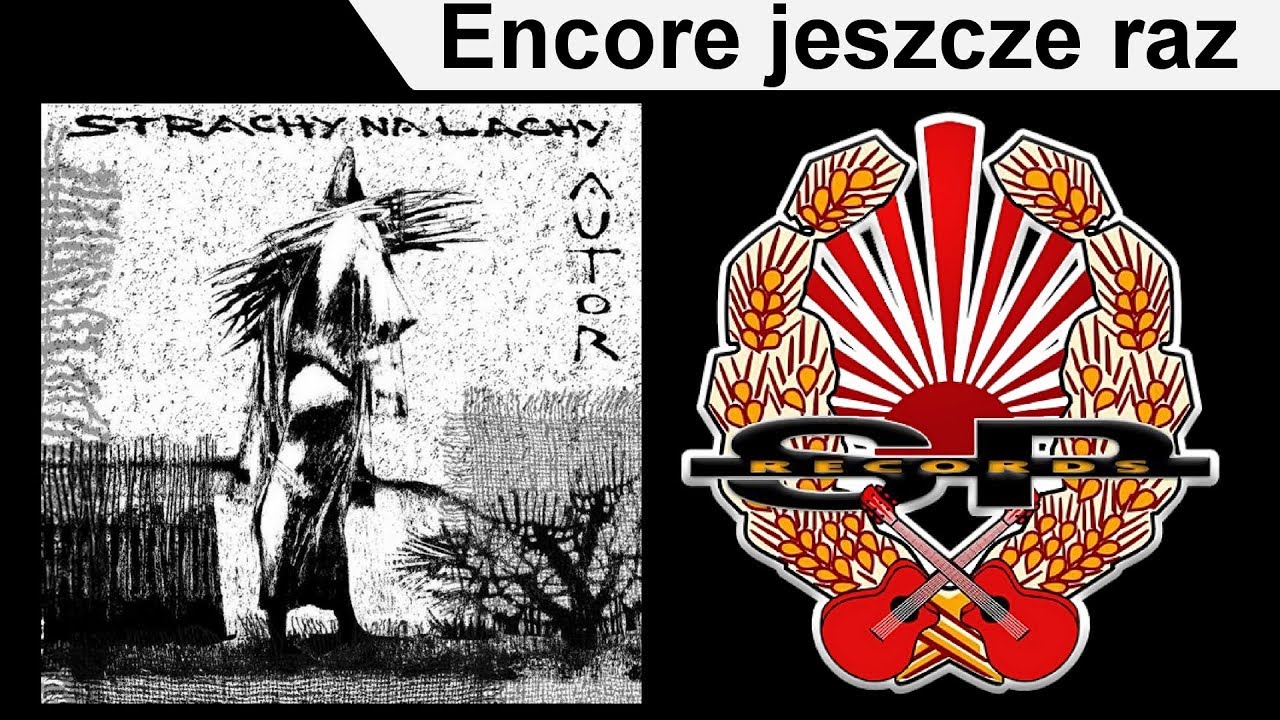 STRACHY NA LACHY - Encore jeszcze raz [OFFICIAL AUDIO]