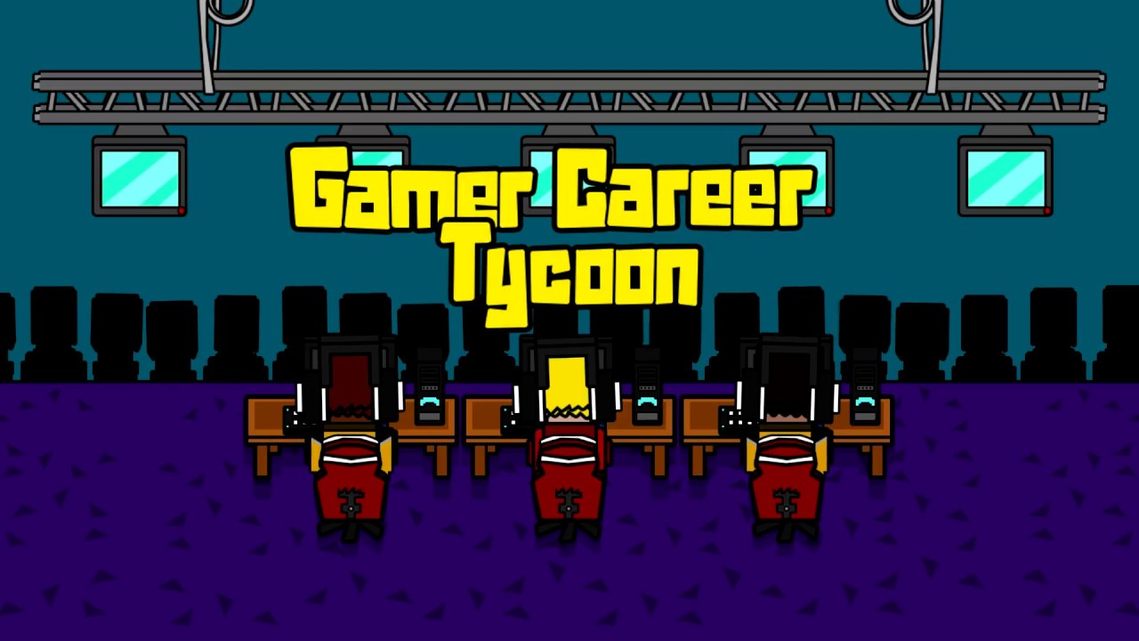 Gamer Career Tycoon - Launch Trailer