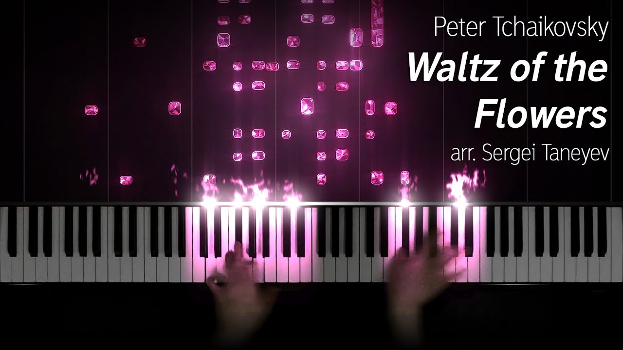🌸 Tchaikovsky -  Waltz of the Flowers (ADVANCED piano arr. Taneyev)