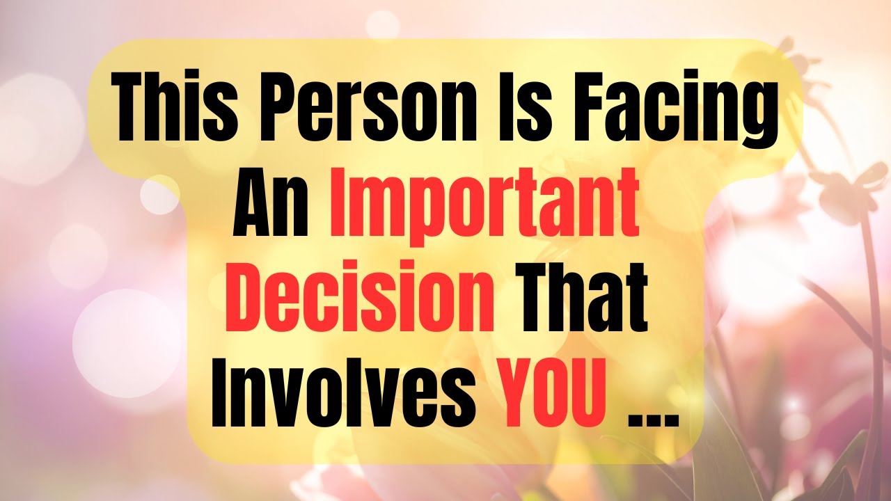 This Person Is Facing an Important Decision That Involves You.. | Psychological Facts
